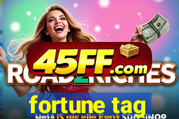 fortune tag